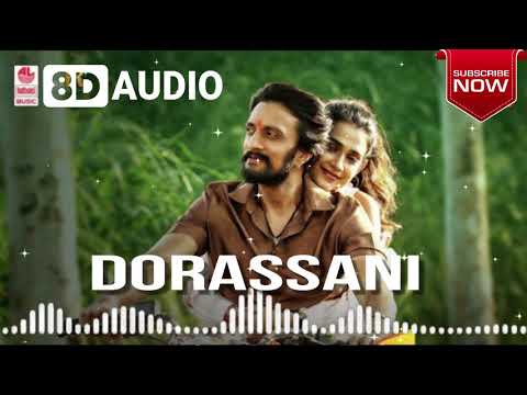 Dorassani | 8D Song | Pailwaan Kannada | Kichcha Sudeepa | Use Headphones