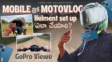 motovlogging setup mobile phone | Helmet setup | In Telugu