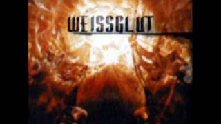 WEISSGLUT  &quot; Weissglut &quot;