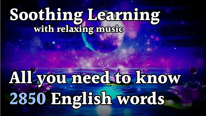 Soothing Learning: 2850 Common English Words (NGSL) for TOEIC/TOEFL/IELTS Test Preparation
