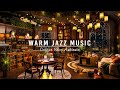 Cozy coffee shop ambience  warm jazz music for studyworkfocus  relaxing jazz instrumental music