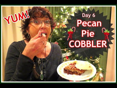 🎄Slap Ya Mama Pecan Pie Cobbler - Recipe Incuded: Day 6 of 12 Days of Christmas | 2 Real Chicks🎄