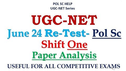 ANALYSIS OF  ACTUAL  JUNE 2024 PAPER OF UGC NET PAPER 2-POLITICAL SCIENCE- SHIFT ONE