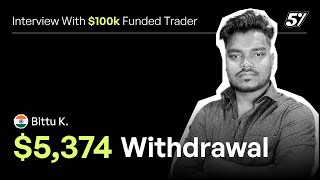 Interview with a Funded Trader: Total Payouts of $5,374