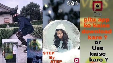 Pitu App | How To Edit Video In Pitu App Explain In Hindi 2018 2019 | Gaurav Sonwane |
