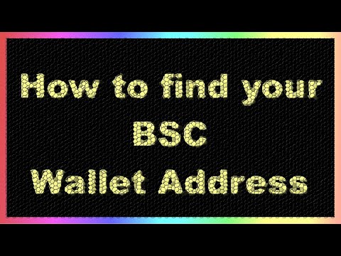 How To Find Your Binance Smart Chain BSC Wallet Address 