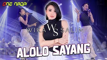 ALOLOLO SAYANG - WIKA SALIM | OFFICIAL ONE NADA