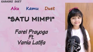 SATU MIMPI (Karaoke Duet) | Part Cewek - Tanpa Vokal Cowok | Farel Prayoga feat. Vania Latifa