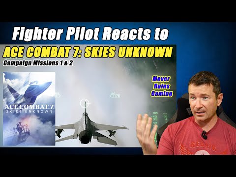 Fighter Pilot Reacts To ACE COMBAT 7: Skies Unknown