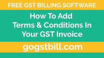 How to Add Terms & Conditions in GST Invoice - gogstbill.com - Free GST Billing Software