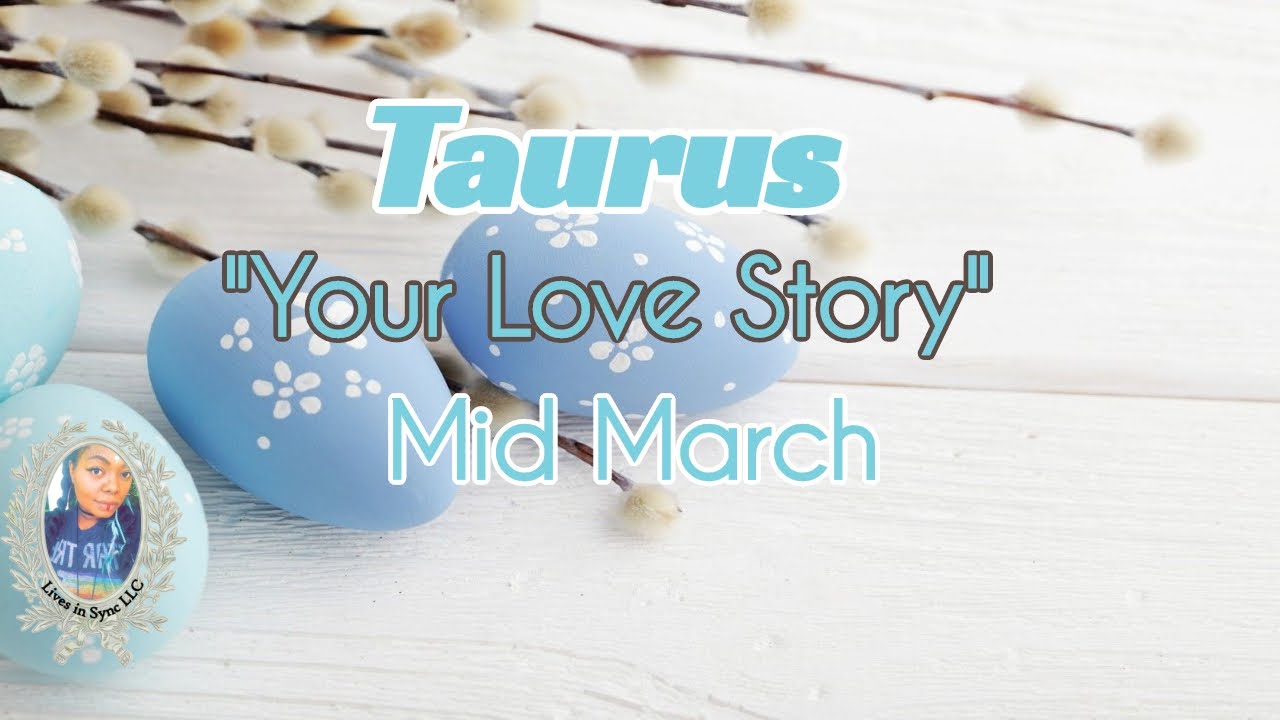TAURUS ❤️ WHAT WAS I THINKING ❤️Your Love Story ~ MID MARCH 2021