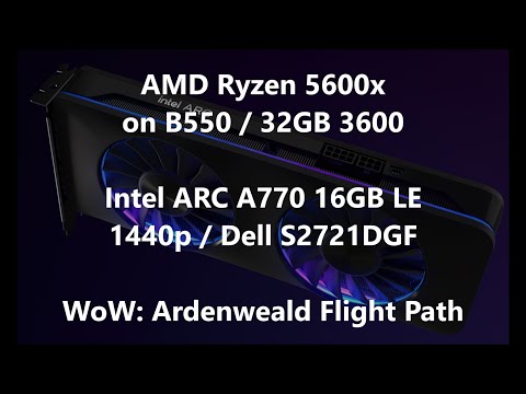 Intel ARC A770 - World of Warcraft - Ardenweald Flight Path - GPU Performance - 1440p