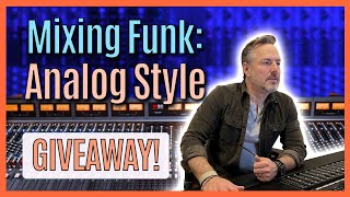 Mixing Funk Analog Style // Free Giveaway // Joe Carrell