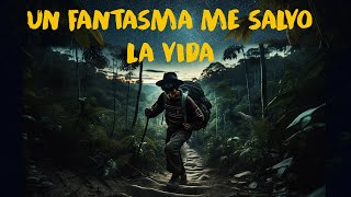 UN FANTASMA ME SALVÓ LA VIDA (relato andino)
