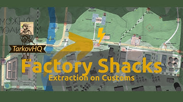 Factory Shacks Extraction - Customs Map - Escape from Tarkov