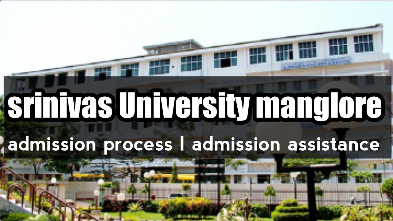 Srinivas University manglore l best private university l admission ...