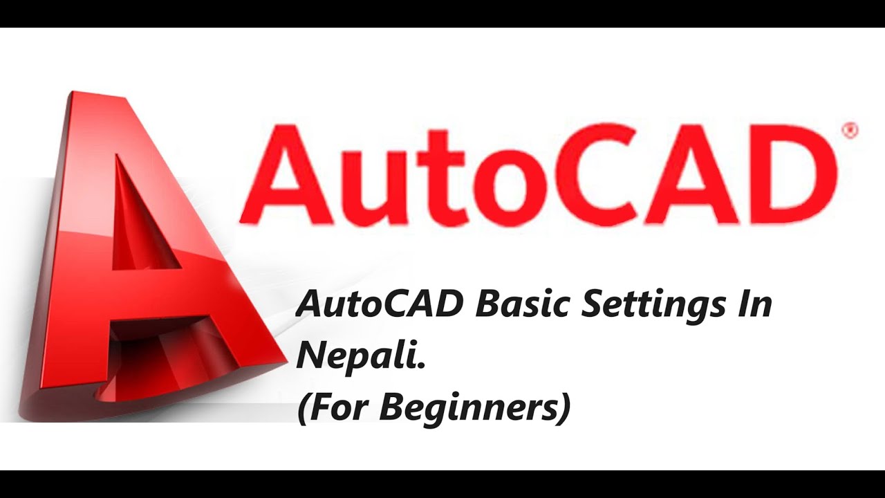 AutoCAD Basic Settings Explained In Nepali Important Settings In Autocad basic settings explained in nepali important settings in