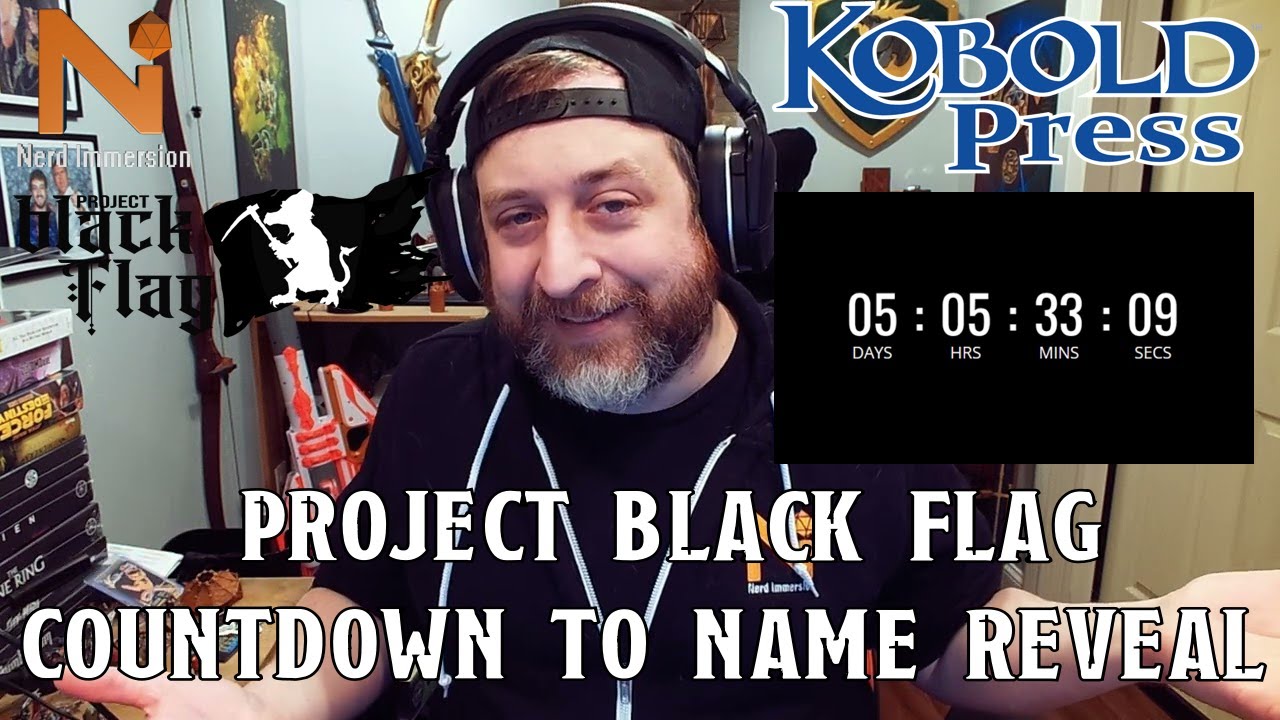 Project Black Flag Fridays: Countdown to the Official Name! | Nerd Immersion