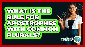 What Is The Rule For Apostrophes With Common Plurals?