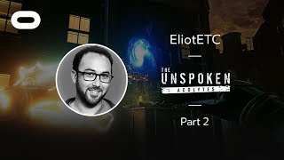The Unspoken: Acolytes | VR Playthrough - Part 2 | Oculus Rift Stream with Eliot ETC