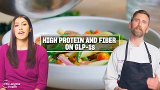 High Protein & Fiber Recipes On Glp - 1S Cooking For Wellness