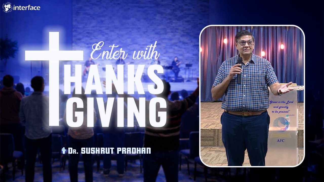 Enter with Thanks Giving | Dr. Sushrut Pradhan | Interface Corporate Catchup - January 2026