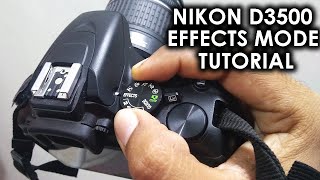 Nikon D3500 Effects Mode Tutorial - How To Use Effects Mode Of Nikon D3500 Dslr Camera 1