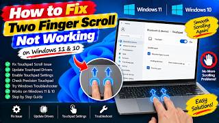 How to Fix Two Finger Scroll Not Working on Windows 11 & 10 Guide