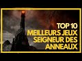 TOP 10 DES MEILLEURS JEUX SEIGNEUR DES ANNEAUX