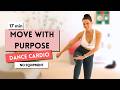 15 min Dance Cardio | Day 3 March Move With Purpose | No Equipment