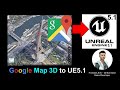 Google Map 3D to Unreal Engine 5.1 - Full Tutorial