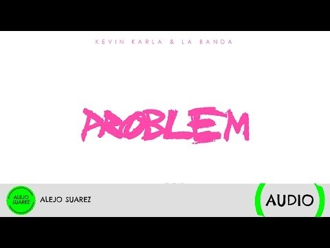 Problem (spanish version) - Kevin Karla & La Banda (Audio)