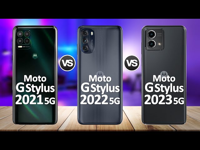 Moto G Stylus 5G 2023 VS Moto G Stylus 5G 2022 VS Moto G Stylus 5G 2021