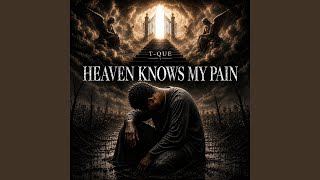 Heaven Knows My Pain (Black Knight's Touch)