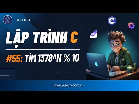 Video #55 [Bài Tập C (Hàm, Lý thuyết số )]. Tìm Chữ Số Cuối... - youtube