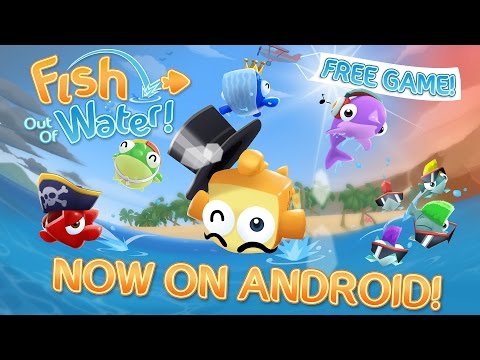 Fish Out Of Water - free on iOS & Android!