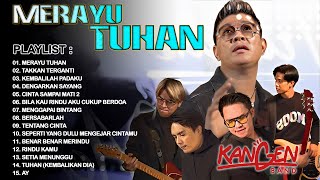 Merayu Tuhan - Kangen Band Full Album || Pop Indonesia Viral Saat Ini