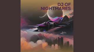 Dj of Nightmares