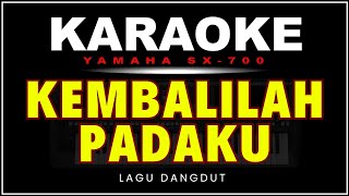 Kembalilah Padaku [Karaoke] Lagu Elvy Sukaesih