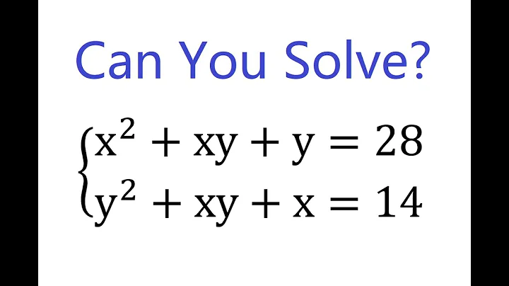 Step-by-step Approach for Solving a System of Quadratic Equations | Math Challenge