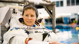 Tracy Caldwell Dyson's Epic EMU Suit Up