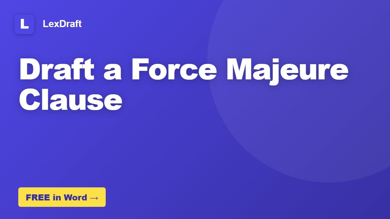 How to Draft a Force Majeure Clause