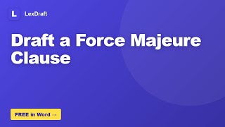 How to Draft a Force Majeure Clause