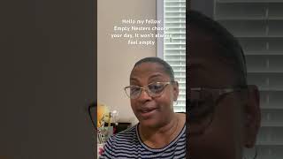 Hello my fellow Empty Nesters, choose your day. It won’t always feel empty. Recreate yourself again!