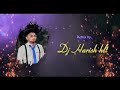 Dasarpya duchu chori chadajoye bandima banjara new dj songsingarsm somesh naikmix hlt  bs