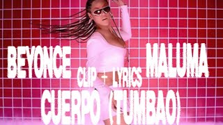 CUERPO ( tumbao) CLIP + LYRICS BY | BEYONCE & MALUMA