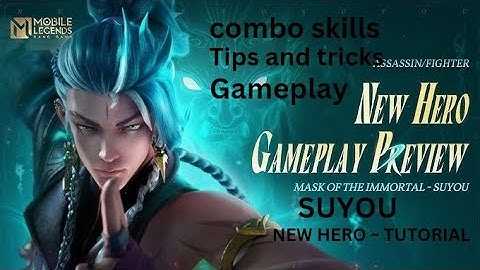 SUYOU Tutorial & Guide 2024 || Combo,Skills, Best build, Tips & Tricks  ||Mobile Legends
