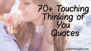 Thinking of you quotes- Thinking of You Sayings for Him and Her