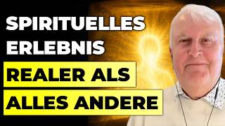 Spirituelles Erlebnis verändert die Weltanschauung | Dr. Helmut Felzmann Holzkirchen, Oberbayern