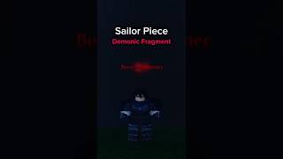 🔴 All 2 Demonic Fragment Location | Sailor Piece